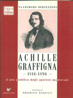 ACHILLE GRAFFIGNA 1816-1896 BIOGRAPHIEN VLADIMIRO BERTAZZONI VERLAG UNTERWÜRFIG