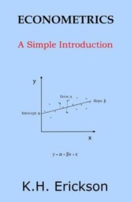 Econometrics: A Simple Introduction
