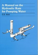 A Manual On The Hydraulic Ram For Pumping Water