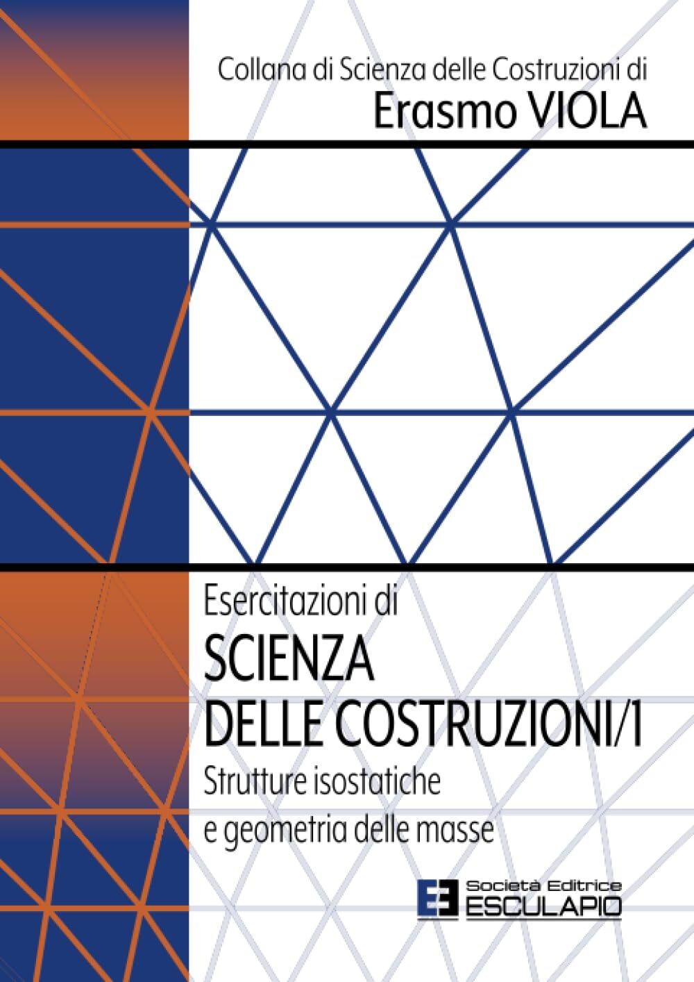 9788893853682 Esercitazioni di Scienza delle Costruzioni 1. Stru...Masse: Vol. 1