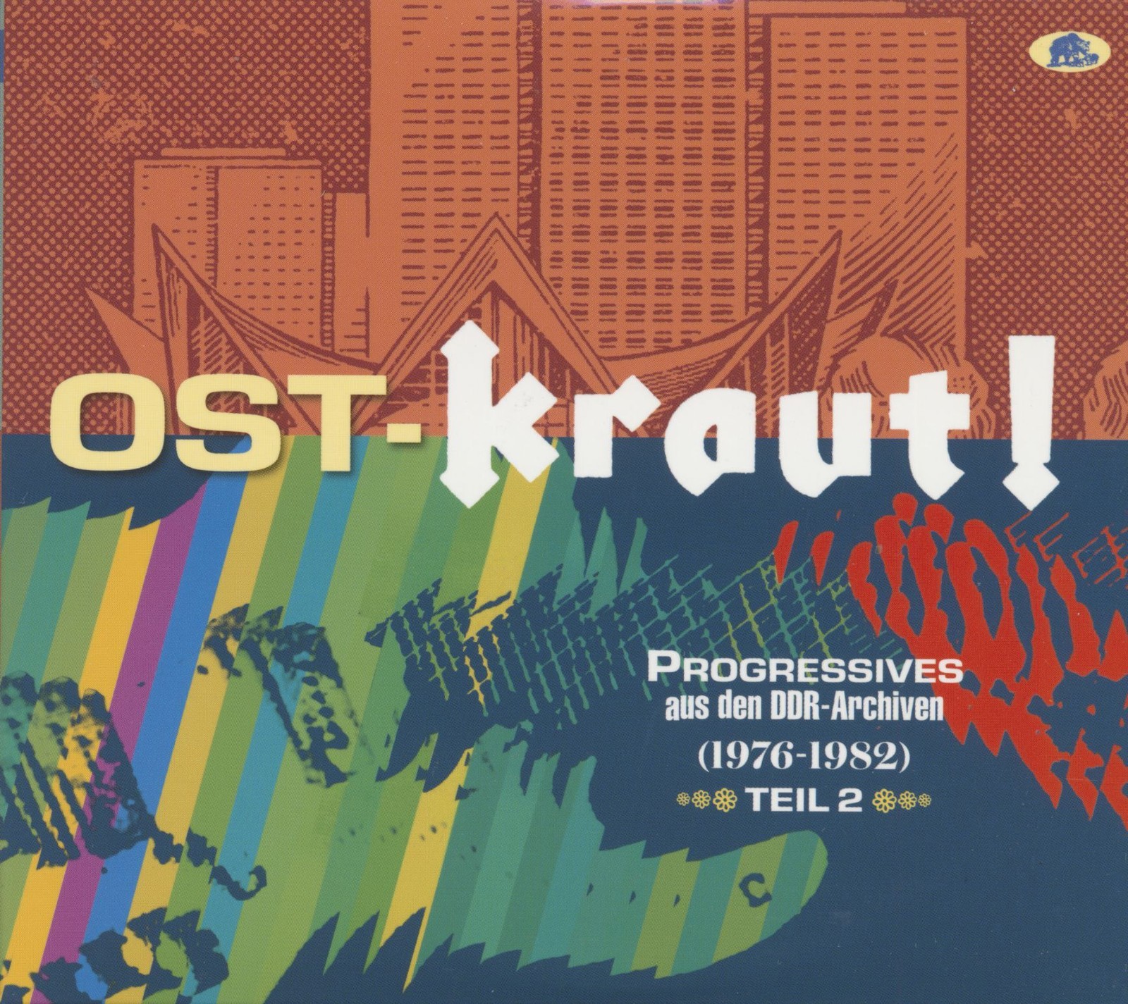 Various Artists Ost-kraut!: Progressives Aus Den DDR-archiven (1976-1982) - (CD)