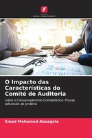 Emad Mohamed Aboagela | O Impacto Das CaracteríSticas Do Comité De Auditoria