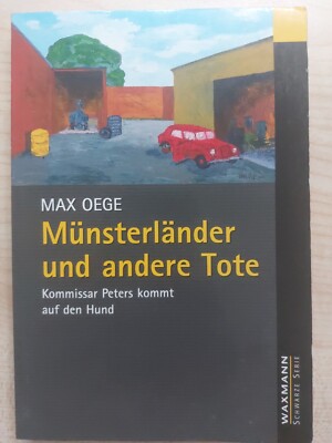 Münsterländer und andere Tote. - Oege, Max - Waxmann