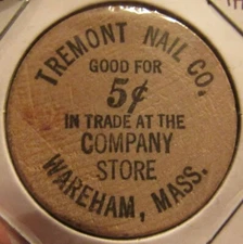 Vintage Tremont Nail Co. Wareham, MA Wooden Nickel - Token Massachusetts