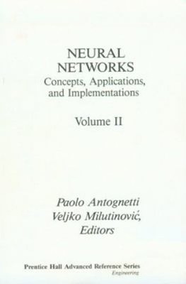 Neural Networks Vol. 2 : Concepts, Application and Implementation