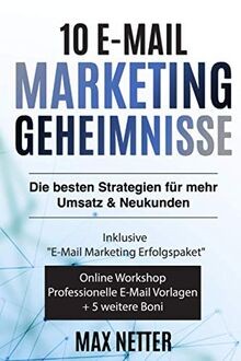 10 E-Mail Marketing Geheimnisse: Die besten E-Mail ... | Buch | Zustand sehr gut