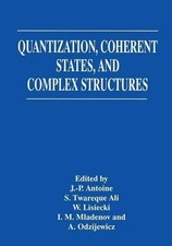 Quantization, Coherent States, and Complex St...