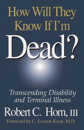 How Will They Know If I'm Dead?