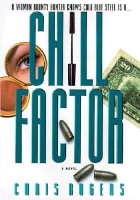 Chill Factor - Hardcover By Rogers, Chris - VERY GOOD