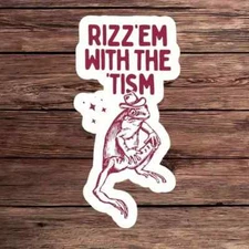 Rizz Em With The Tism Frog - 1x Sticker - Decal for Laptops Phones