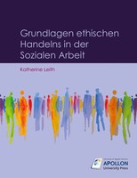 Grundlagen Ethischen Handelns In Der Sozialen Arbeit Katherine Leith Taschenbuch