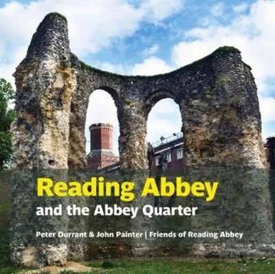 Reading Abbey | and the Abbey Quarter | John Painter (u. a.) | Englisch | Buch