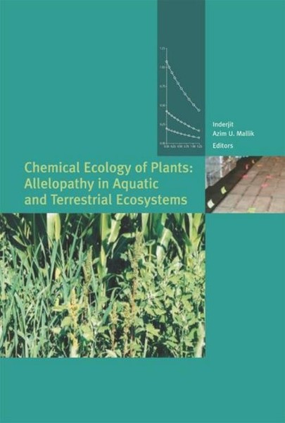 Chemical Ecology Of Plants: Allelopathy In Aquatic And Terrestrial Ecosystems Az-image