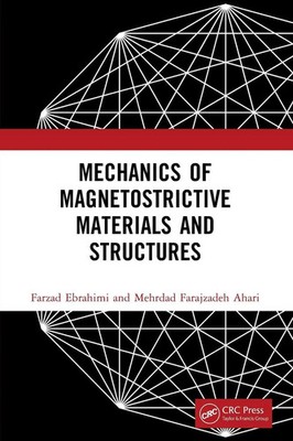 Farzad Ebrahimi (u. a.) | Mechanics of Magnetostrictive Materials and Structures