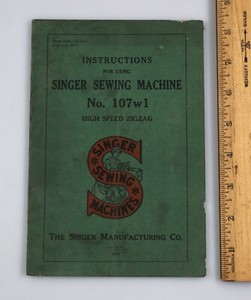 Original Vintage 1912 Singer Sewing Machine Class No. 107w1 Instructions Manual