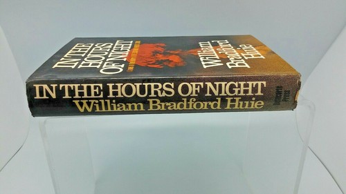 In The Hours Of Night by William Bradford Huie, HC DJ - Picture 7 of 9