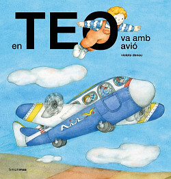 EN TEO VA AMB AVIÓ. NUEVO. Envío URGENTE. LITERATURA INFANTIL: DE 3 A 4 AÑOS