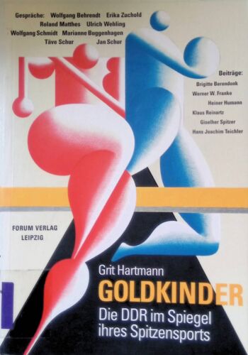 Goldkinder : die DDR im Spiegel ihres Spitzensports. Hartmann, Grit: - Bild 1 von 1