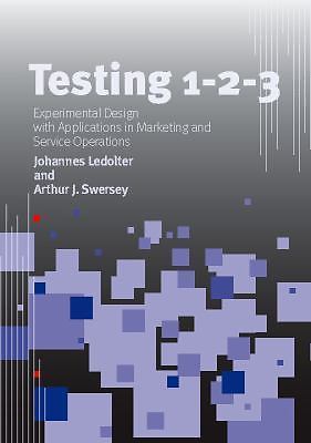 Testing 1 - 2 - 3: Experimental Des- hardcover, Johannes Ledolter, 9780804756129