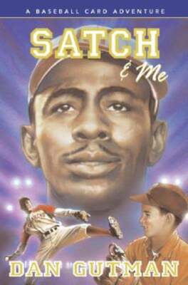 Satch & Me by Dan Gutman: Used