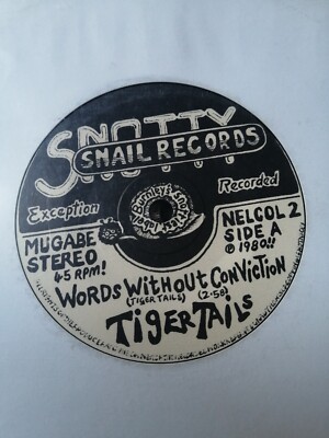 TIGERTAILS - WORDS WITHOUT CONVICTION 7'' KBD PUNK.. SNOTTY SNAIL 1980 EX 