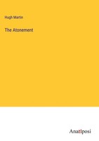 Hugh Martin | The Atonement | Buch | Englisch (2023) | Gebunden