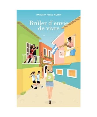 Brûler d'envie de vivre, Helies-guena, Margaux