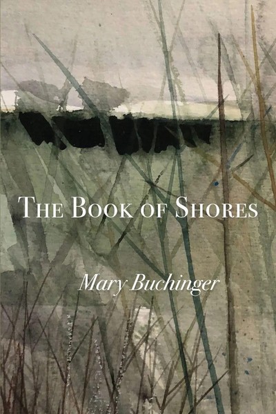 The Book Of Shores Mary Buchinger Taschenbuch Englisch 2024 Lily Poetry Review-image