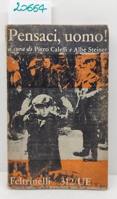 Piero Caleffi und Albe Steiner Thinkaci Herren Feltrinelli 1. Auflage 1960