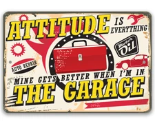 Metal Sign - Attitude Gets Better When I'm In The Garage - Father's Day Gift