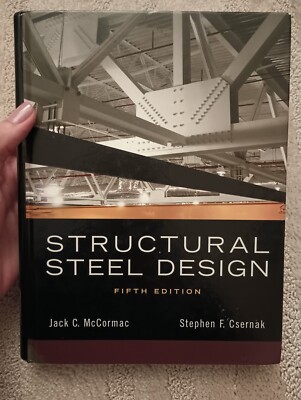 Structural Steel Design Textbook by McCormac & Csernak for Undergrad/Grad Civil