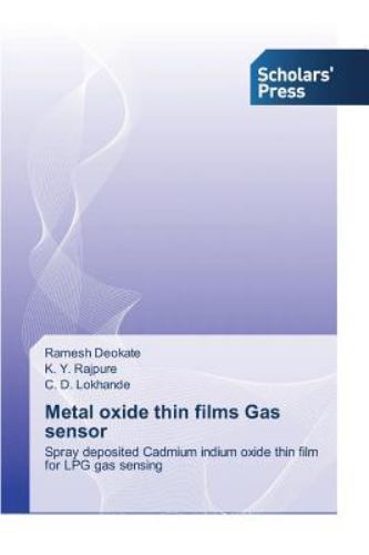 Metal Oxide Thin Films Gas Sensor by Deokate Ramesh, Rajpure K y and ...