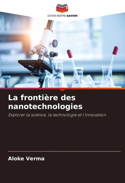Aloke Verma | La FrontièRe Des Nanotechnologies | Taschenbuch | FranzöSisch-image
