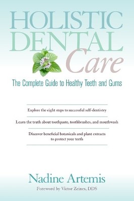Nadine Artemis Holistic Dental Care (Taschenbuch) (US IMPORT)