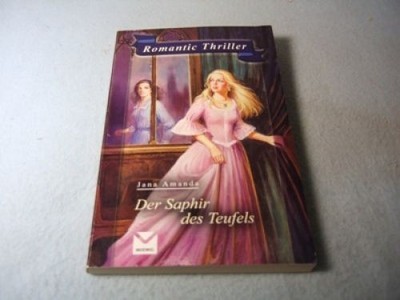 Der Saphir des Teufels. Romantic Thriller. Amanda, Jana