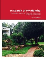 Tawafadza Anold Makoni (U. A.) | In Search Of My Identity | Taschenbuch (2020)