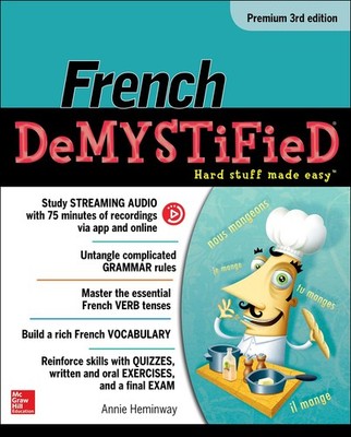 French Demystified, Premium 3rd Edition - paperback Heminway, Annie