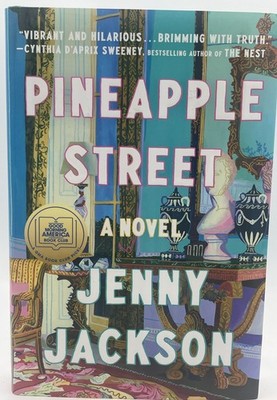 Pineapple Street: A Novel - Hardcover By Jackson, Jenny 1st Ed. Like New