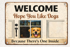 Welcome Hope You Like Dogs Funny Front Door Home Decor 8x12 Metal Sign