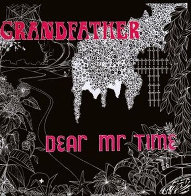 dear mr. time: grandfather  LP