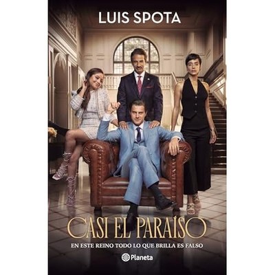 Casi el para�so: en Este Reino Todo lo Que Brilla Es Fa - Spanish Language Trade