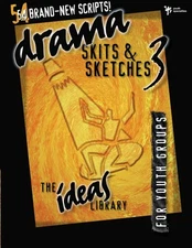 Drama, Skits, & Sketches 3 by Youth Specialties