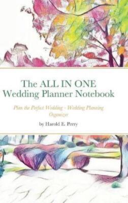 The ALL IN ONE Wedding Planner Not: Plan the Perfect Wedding - Wedding Planni...