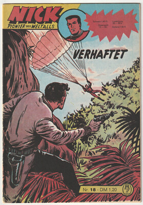   NICK Pionier des Weltalls #18 Verhaftet, Abi Melzer 1976 COMIC-HEFT Z1-