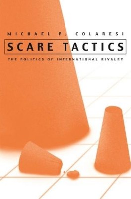 Michael Colaresi Scare Tactics (Hardback) (UK IMPORT)