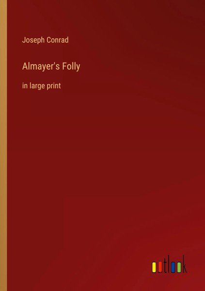 Almayer's Folly In Large Print Joseph Conrad Taschenbuch Kartoniert / Broschiert-image