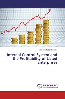 Internal Control System and the Profitability of Listed Enterprises Mansur Lubab
