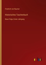 Friedrich Von Raumer | Historisches Taschenbu...
