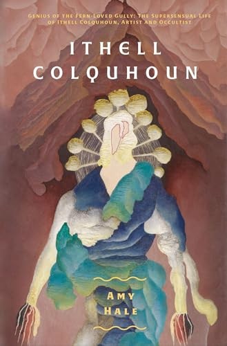 Ithell Colquhoun: Genius of The Fern Loved Gull, Hale^*