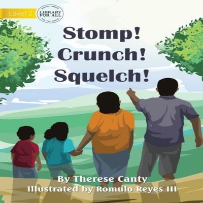 Stomp! Crunch! Squelch! Therese Canty Paperback Library for All